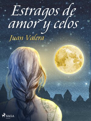 cover image of Estragos de amor y celos